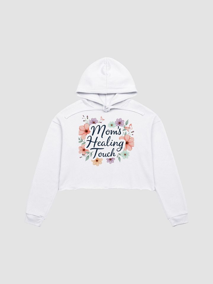 Mom's Healing Touch Floral Crop Hoodie product image (2)