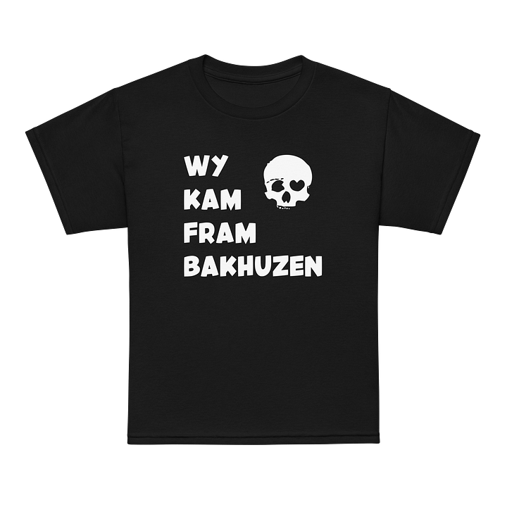 Wy Kam Fram Bakhuzen - Kids Shirt product image (1)