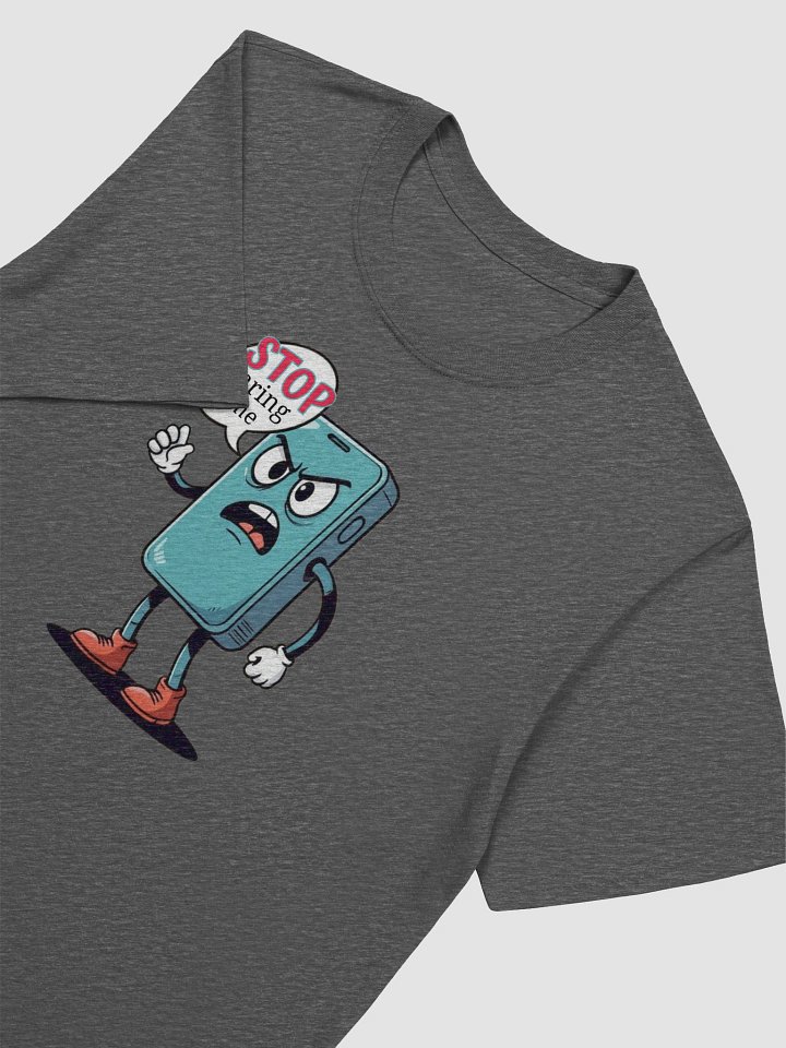 Cell Phone Saying Stop Staring At Me Funny T-Shirt product image (2)