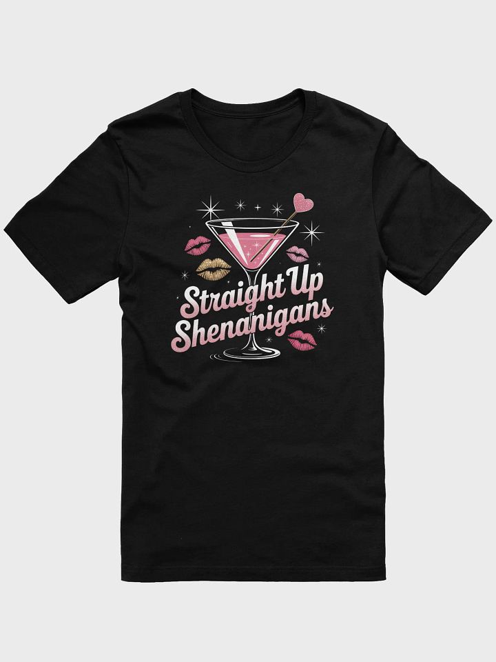 Straight Up Shenanigans Martini T-Shirt product image (1)