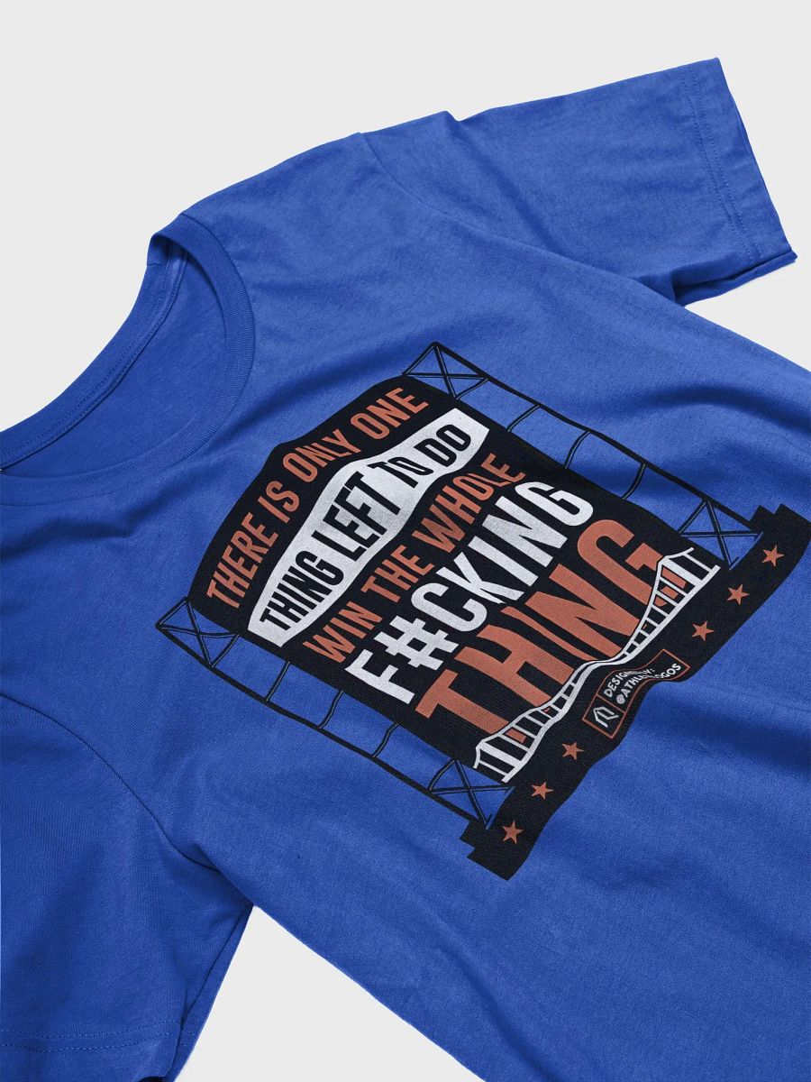 Athlete Logos One Thing Left To Do Shirt product image (8)