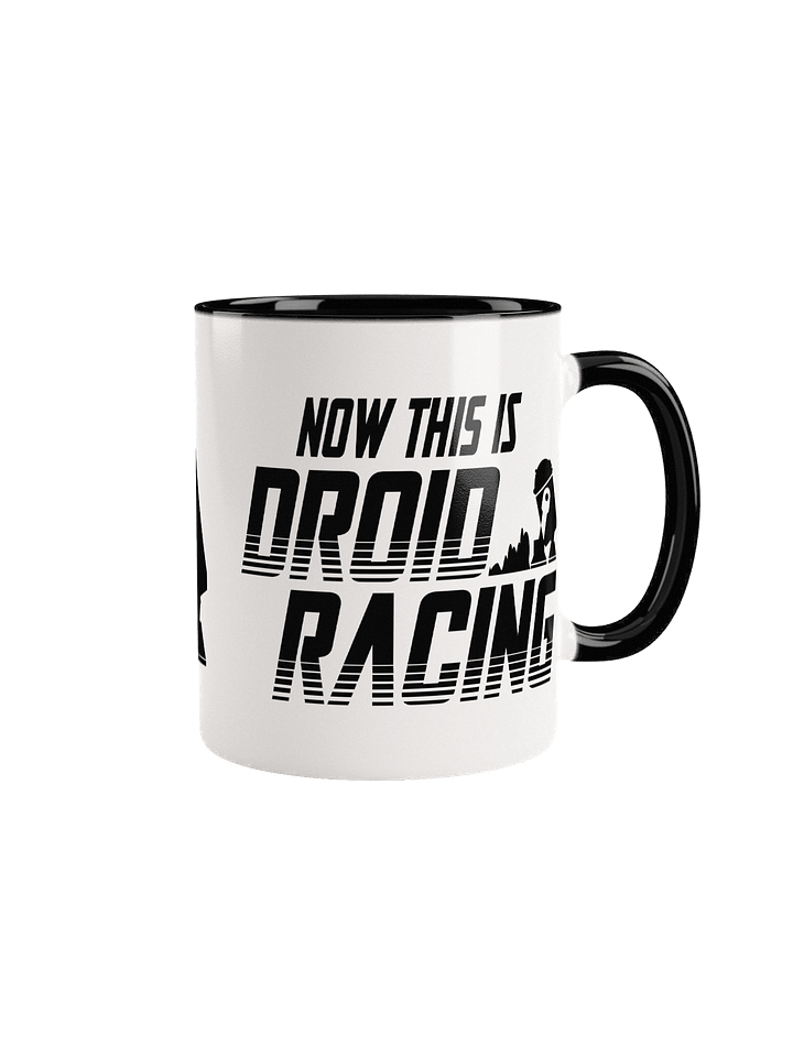 Now THIS is Droid Racing Mug product image (8)