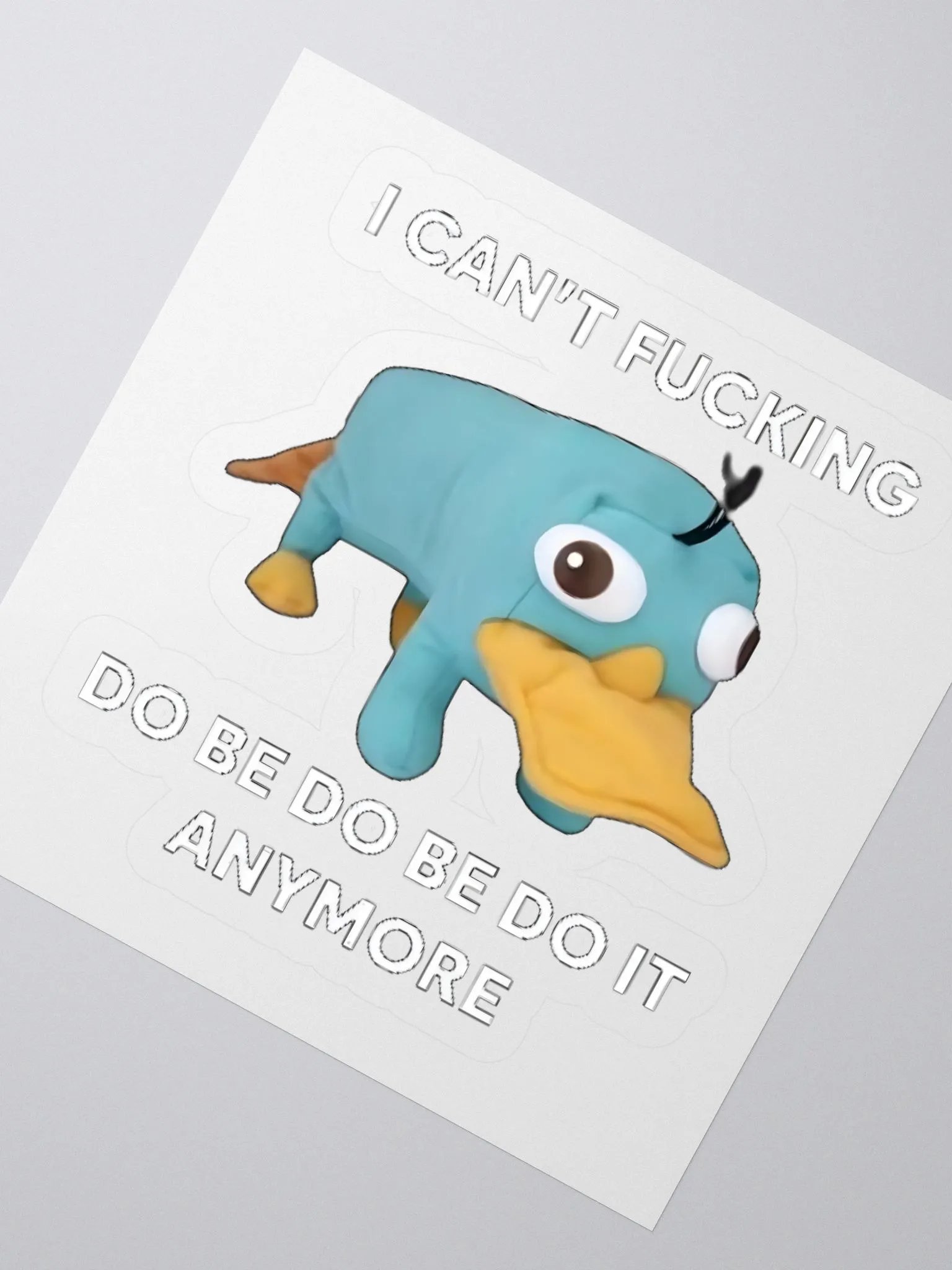 I Can't Fucking Do Be Do Be Do It Anymore Sticker product image (2)