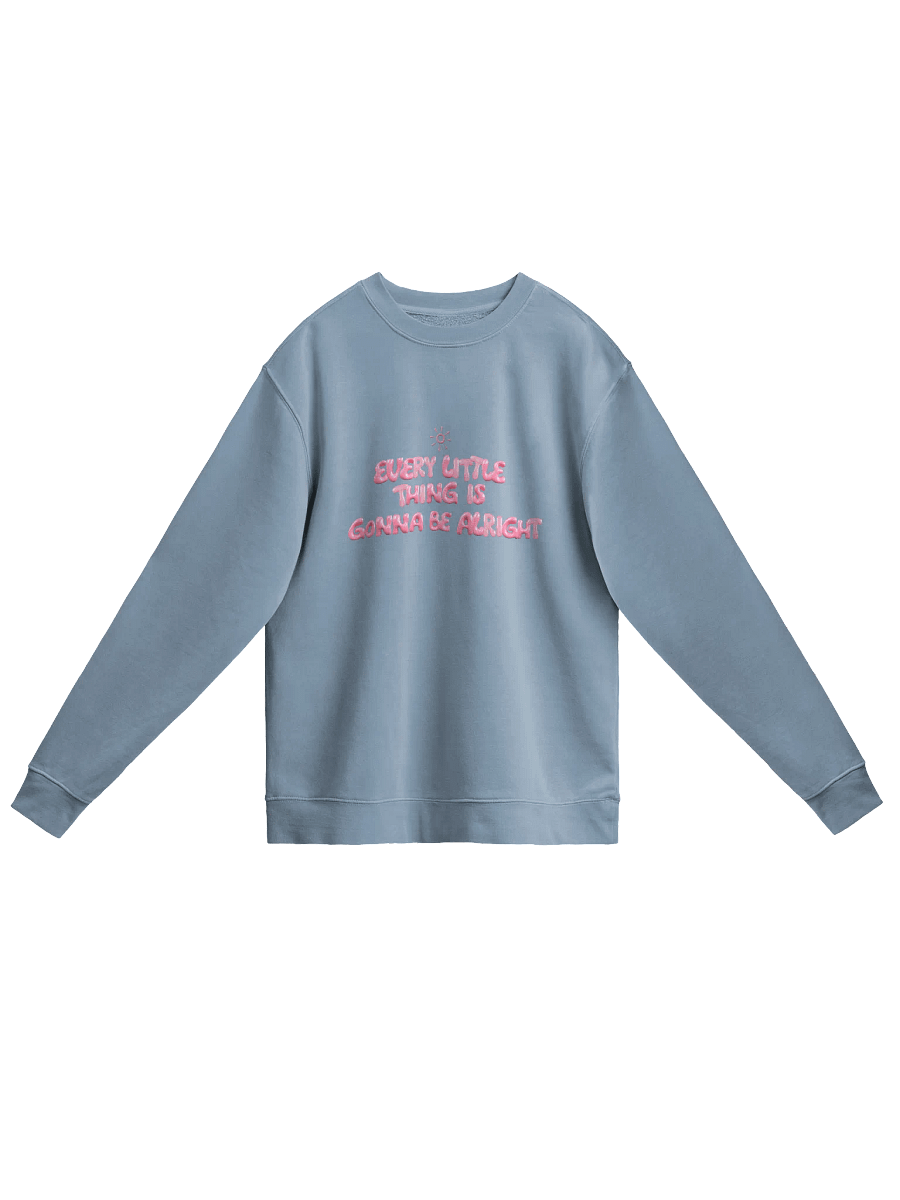 Gonna Be Alright! Pigment Dyed Sweatshirt product image (52)