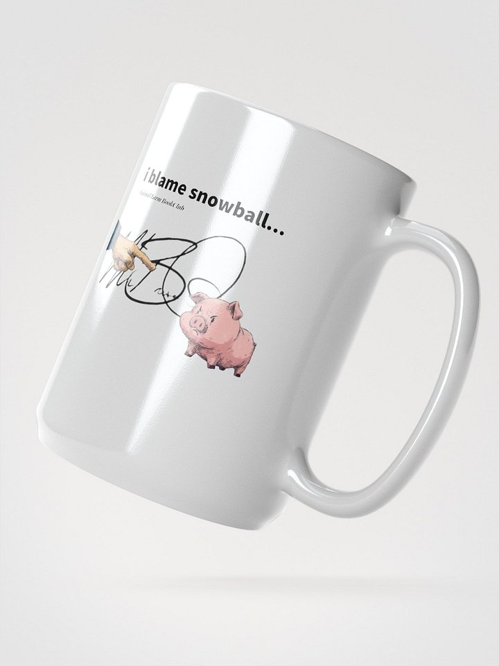 I Blame Snowball Mug! product image (2)