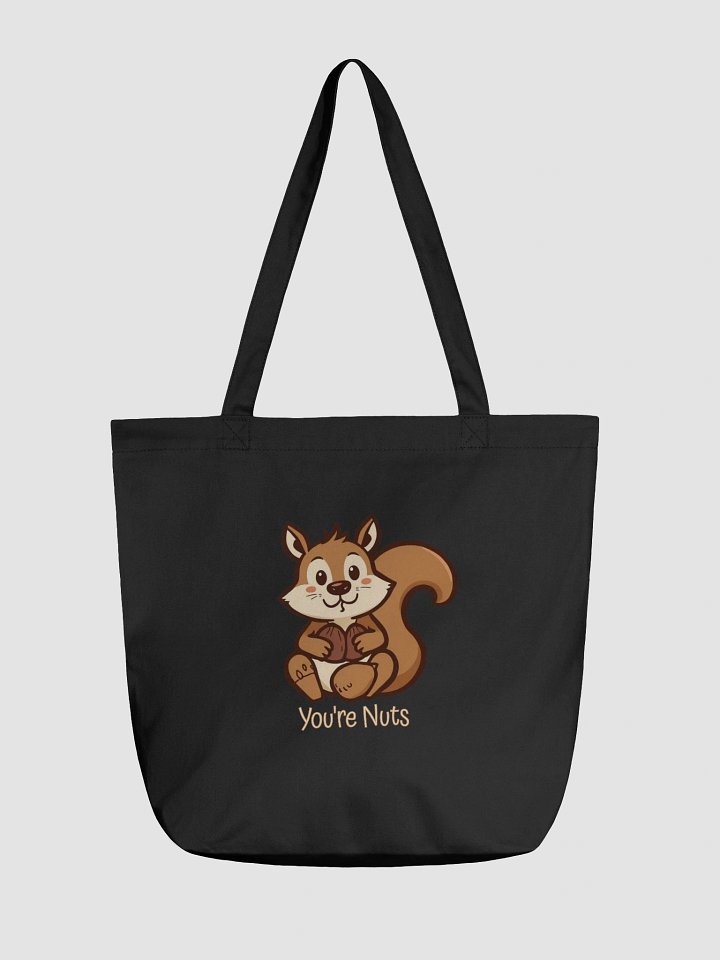 You're Nuts Funny Tote Bag product image (1)
