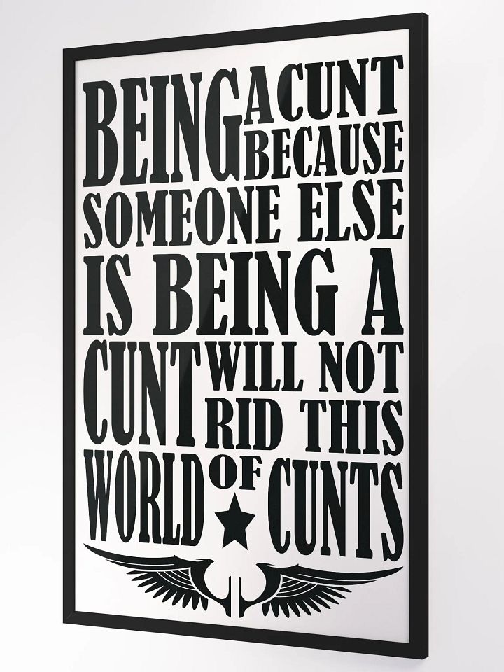 Behaviour - Stop Being A Cunt - Framed High-Quality Matte Poster product image (1)