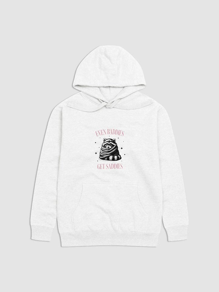 Funny Raccoon Meme Hoodie - „Even Baddies Get Saddies”, Mental Health Hoodie, Anxiety Hoodie product image (2)