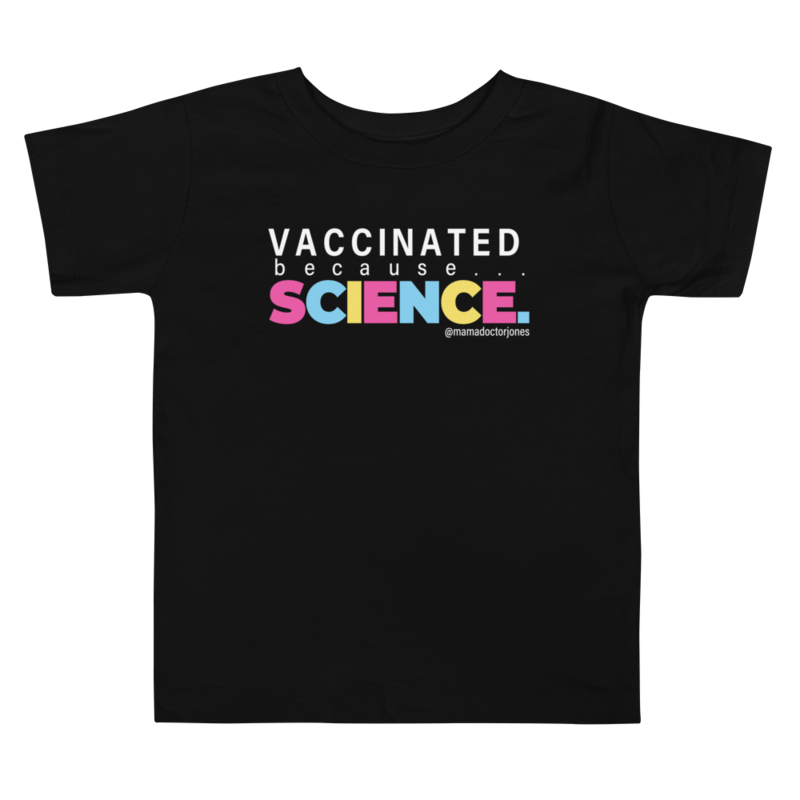 Vaccinated Because Science Toddler Tee - Black product image (1)
