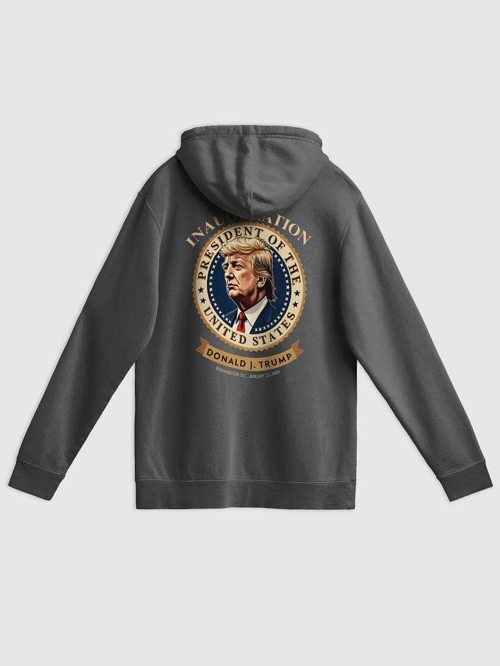 Donald J. Trump Presidential Inauguration Hoodie product image (2)