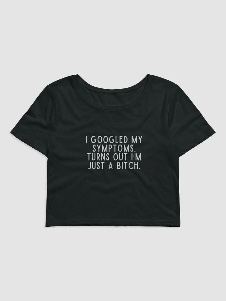 I Googled My Symptoms Crop Tee product image (1)