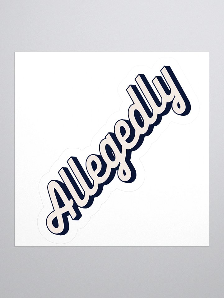 Allegedly Sticker — LD.STKR-02 product image (1)