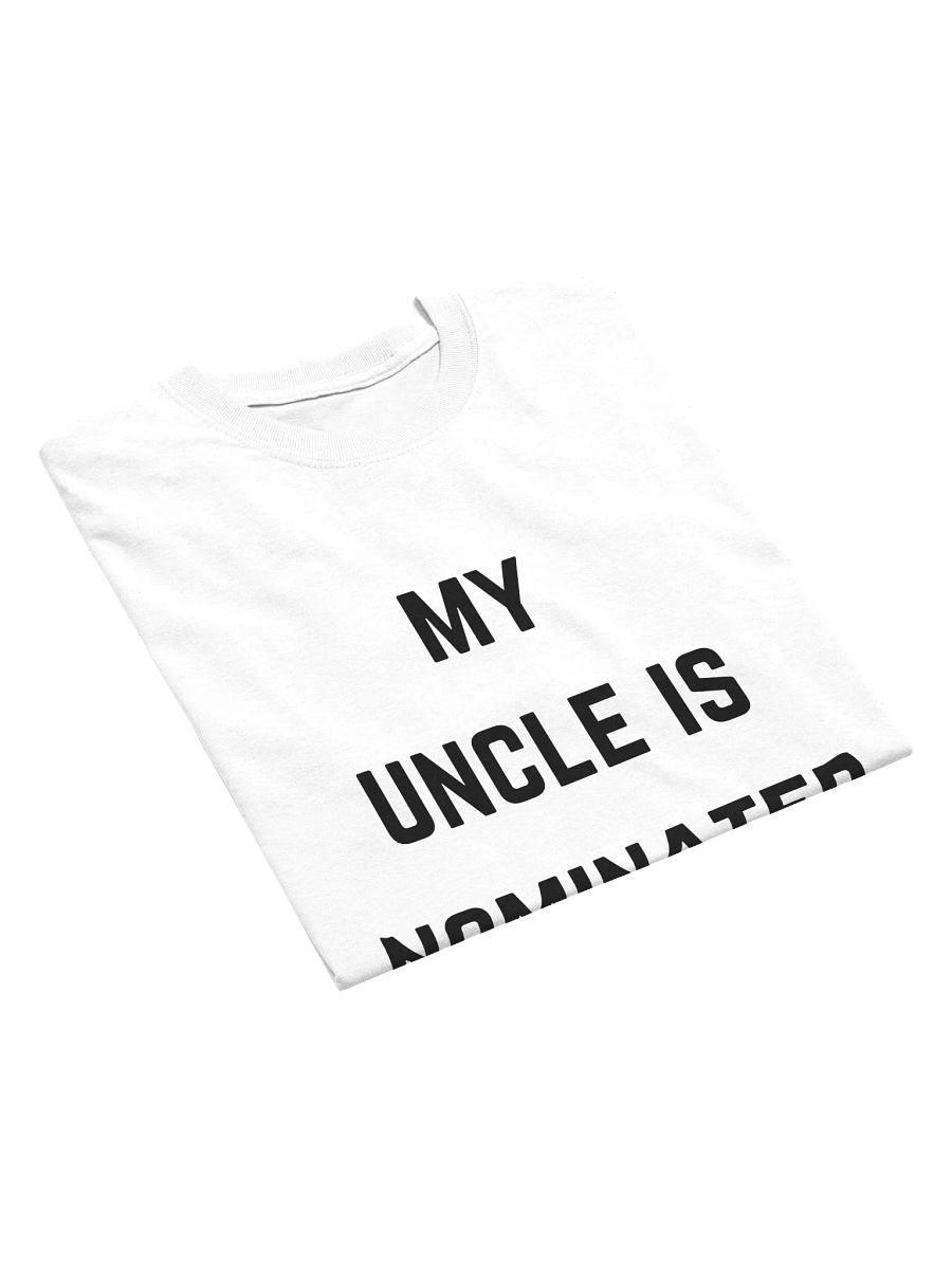 My Uncle is Nominated Tee (White) product image (3)