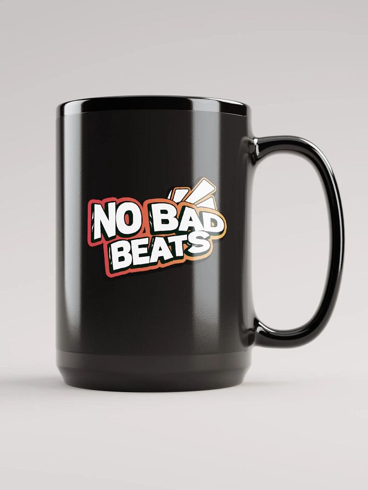 NO BAD BEATS 15OZ MUG product image (1)