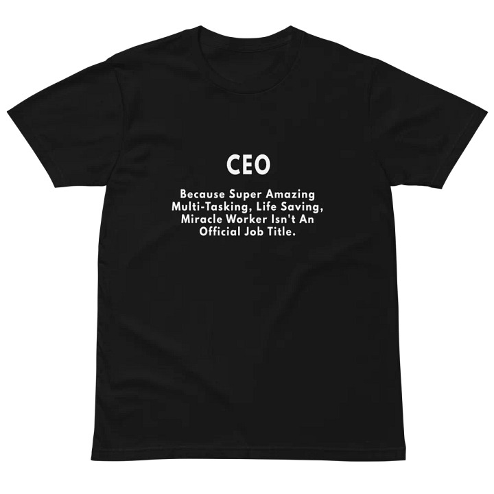 CEO Because Amazing Unisex Premium T-Shirt product image (2)
