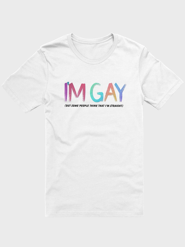 I'm Gay (but some people think that i'm straight) - Colorful - T-Shirt product image (12)
