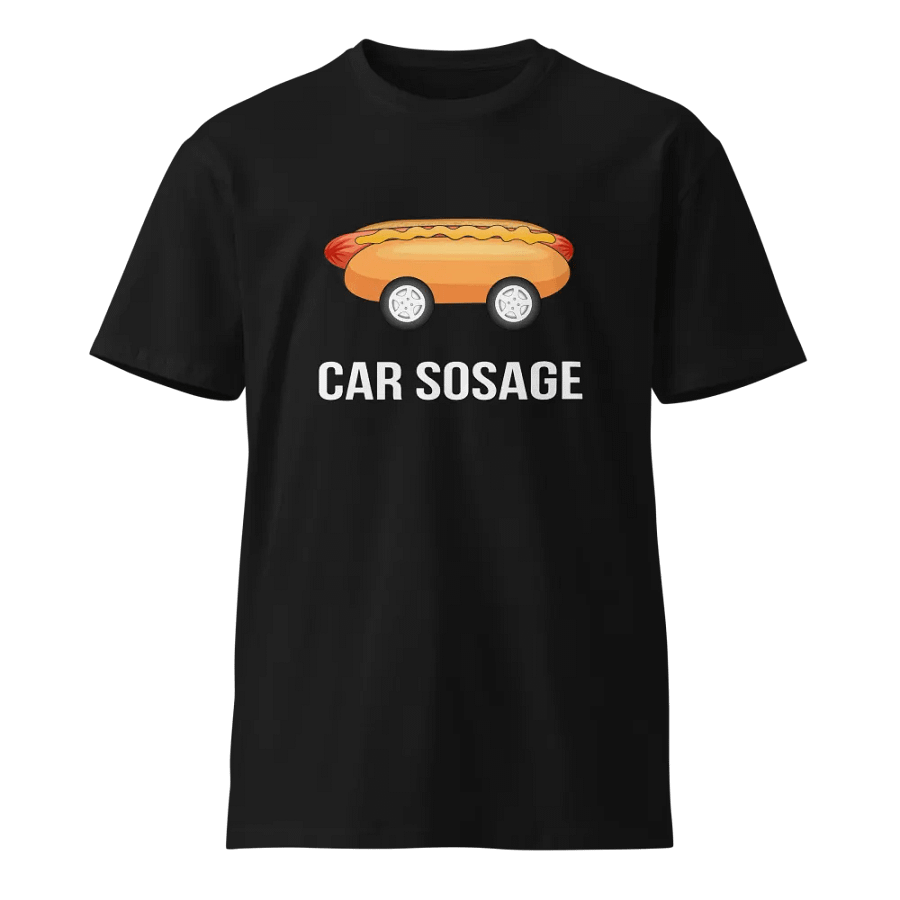 Car Sosage T-shirt 2319 Unisex Premium T-shirt product image (1)