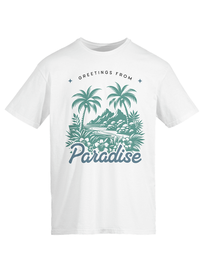 "Greetings from Paradise" Unisex T-shirt product image (1)
