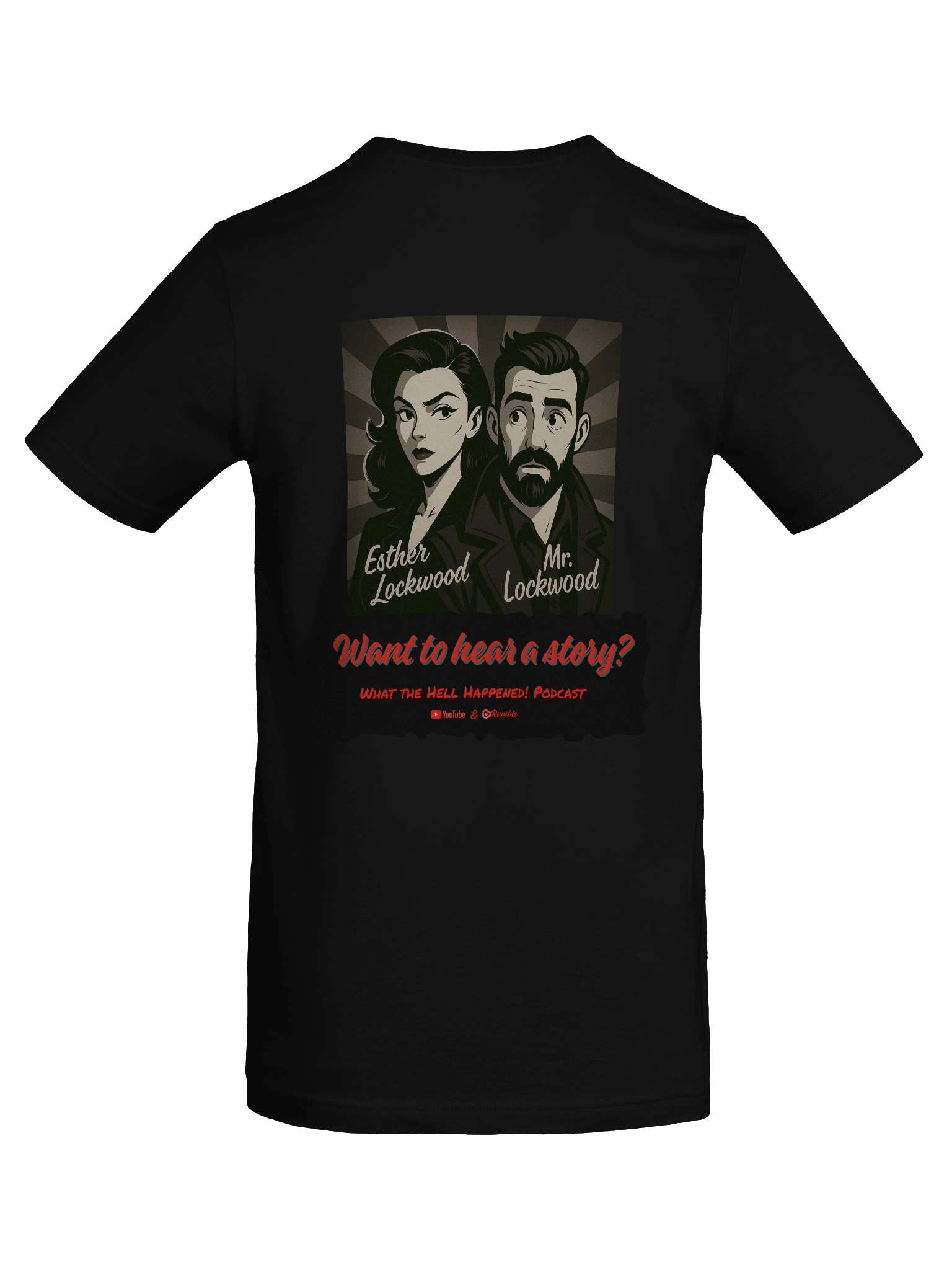 Want to hear a story? WTHH Podcast T-shirt product image (23)