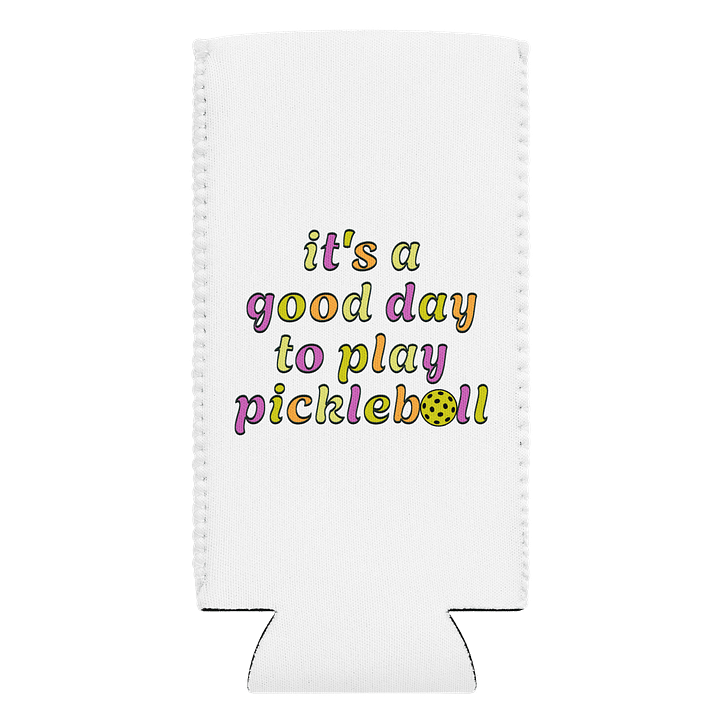 Its A Good Day To Play Pickleball Coozie product image (1)
