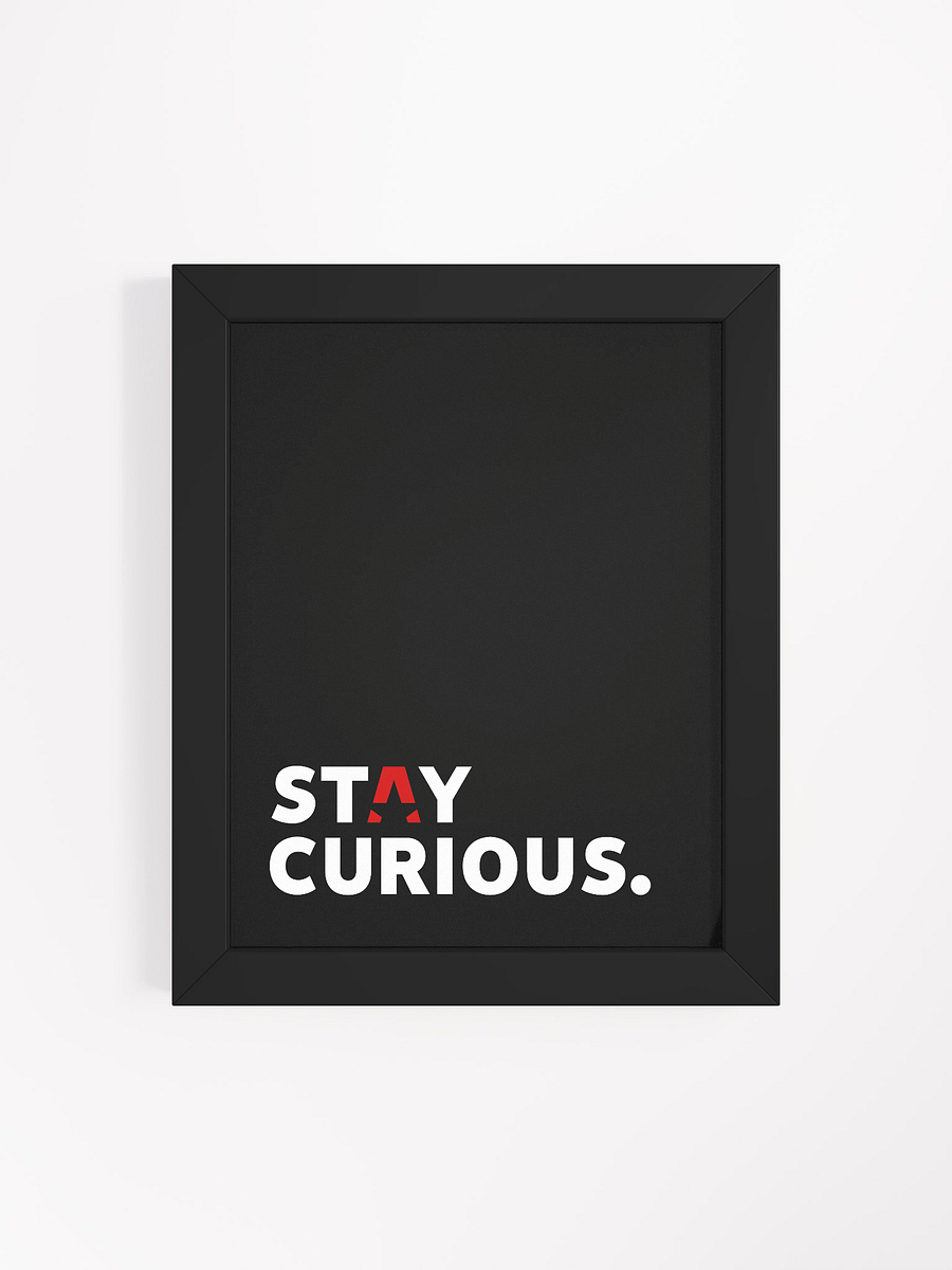 Stay Curious Framed Poster product image (1)