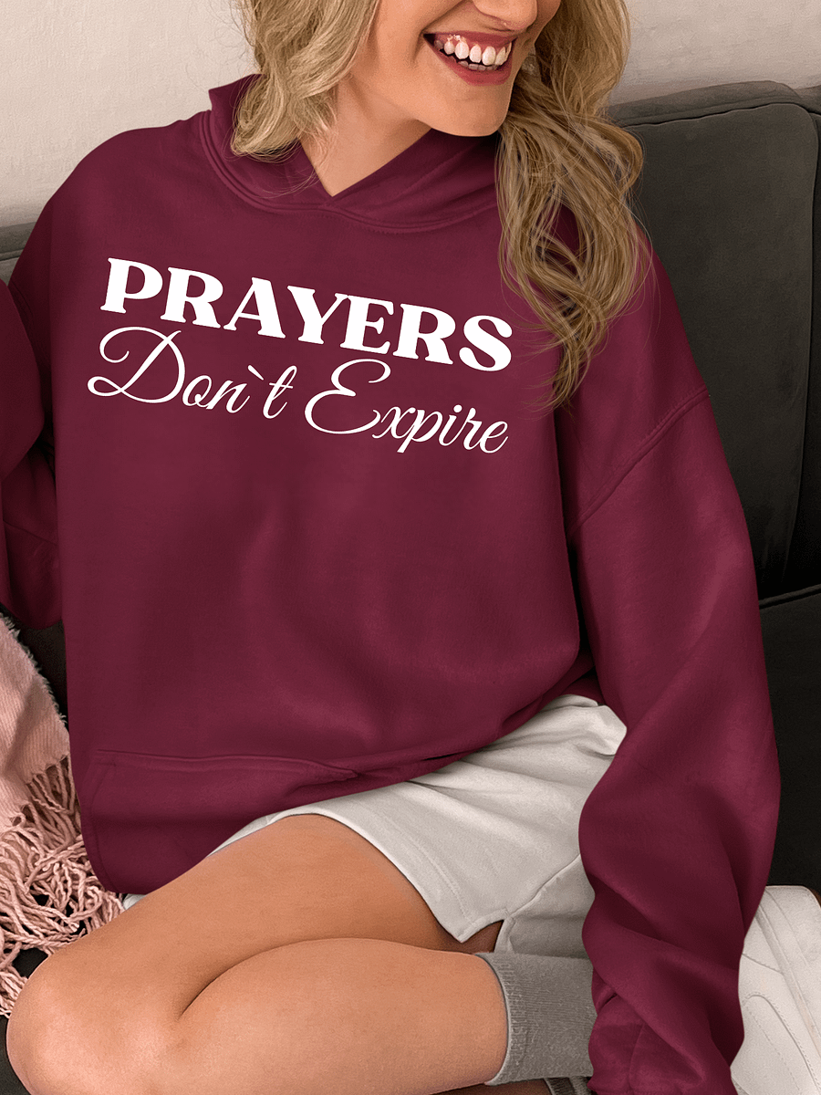 Prayers Do Not Expire Gildan Hoodie - Front/Back Design. product image (1)