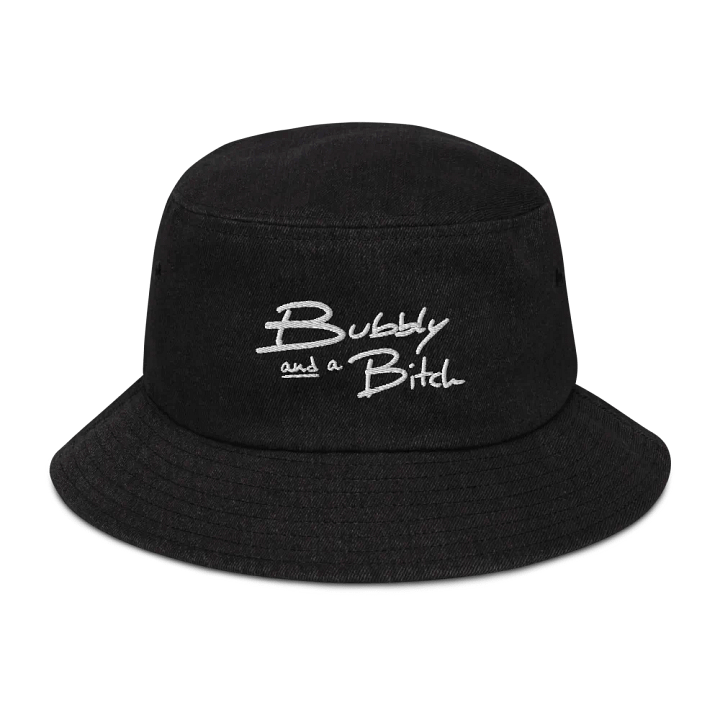 Bubbly and a B*tch (white) embroidered denim bucket hat product image (1)