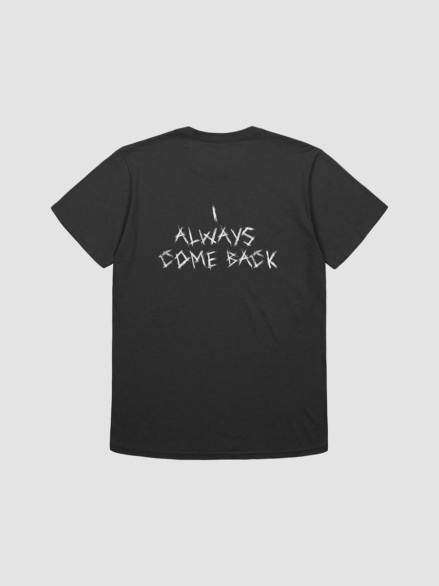 Springy + I always come back T-Shirt! product image (4)