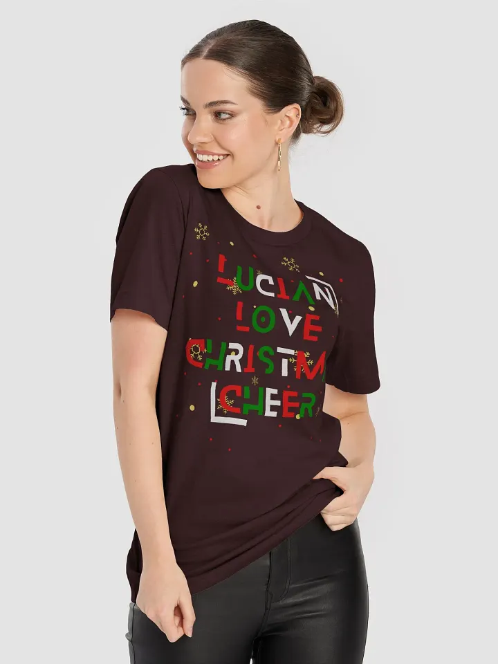 Lucian Love Christmas Cheer T-Shirt product image (72)