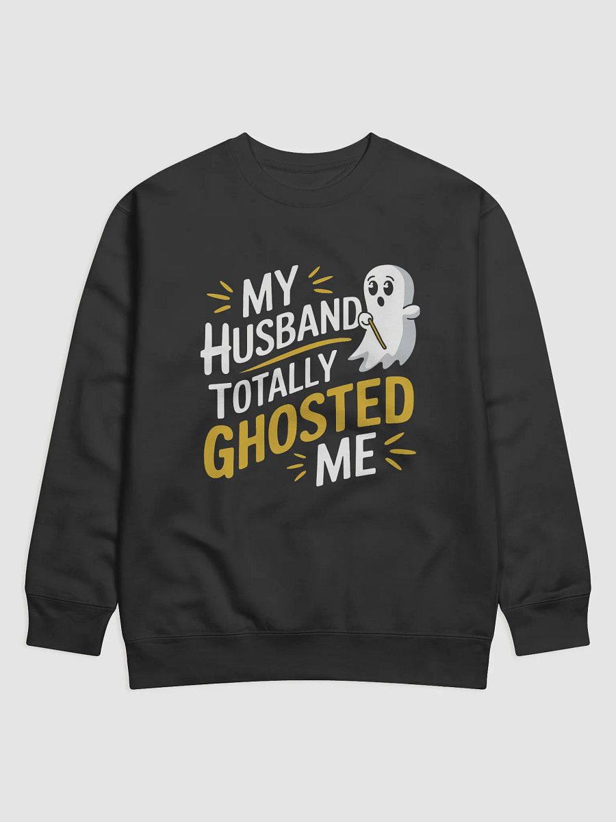 Ghosted Me Premium Sweatshirt product image (2)