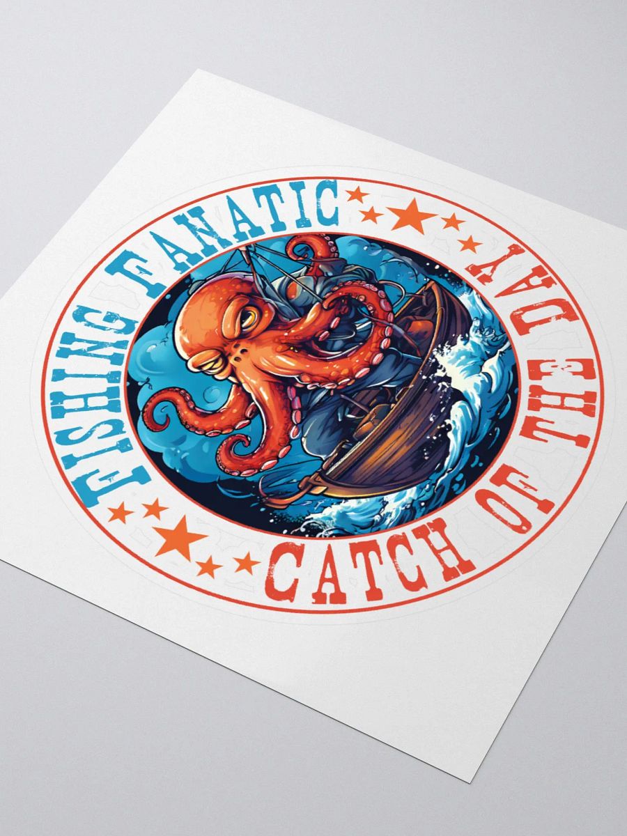 Fishing Fanatic Catch of the Day Funny Kiss Cut Stickers - Octopus on a Boat Fishing product image (3)