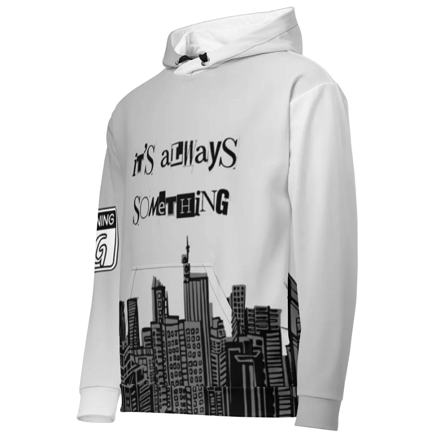 IT'S ALWAYS SOMETHING Hoodie product image (3)