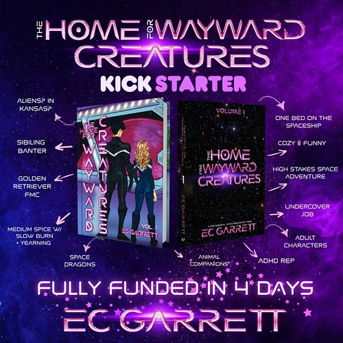 KICKSTARTER FULLY FUNDED! 

Meet THE HOME FOR WAYWARD CREATURES (Volume 1), my new paranormal space romantasy series about th...