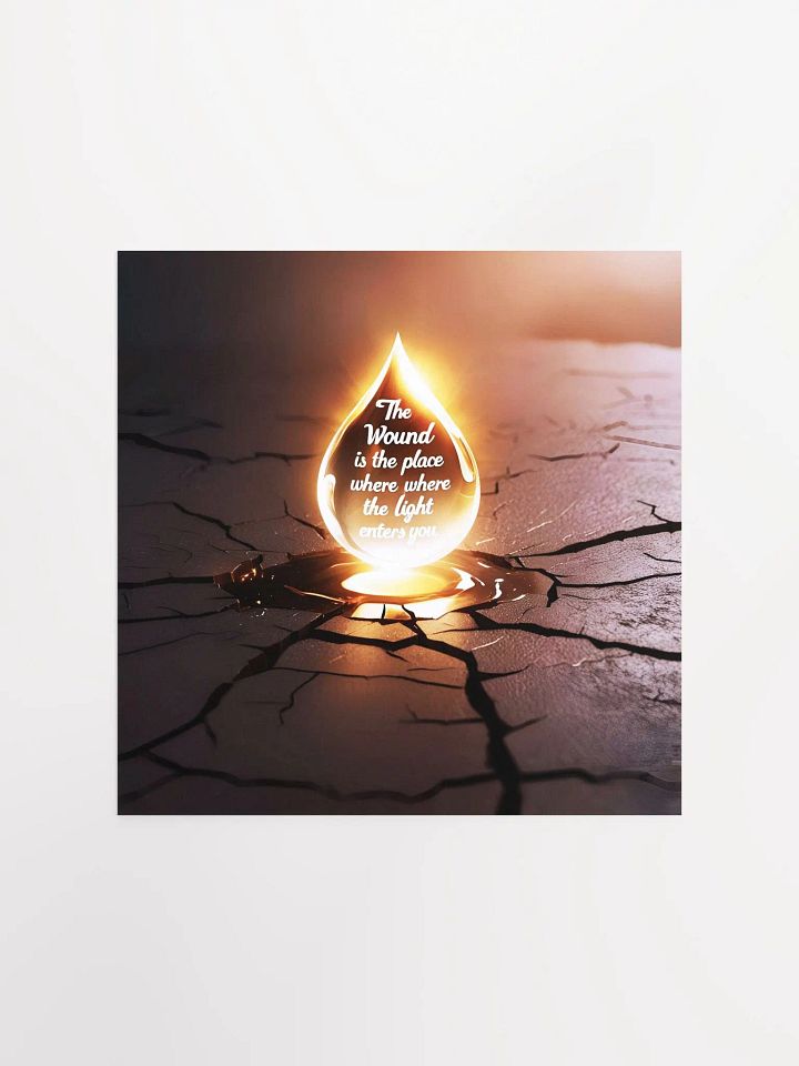 The wound is the place where the Light enters you - Enhanced Matte Paper Poster product image (1)