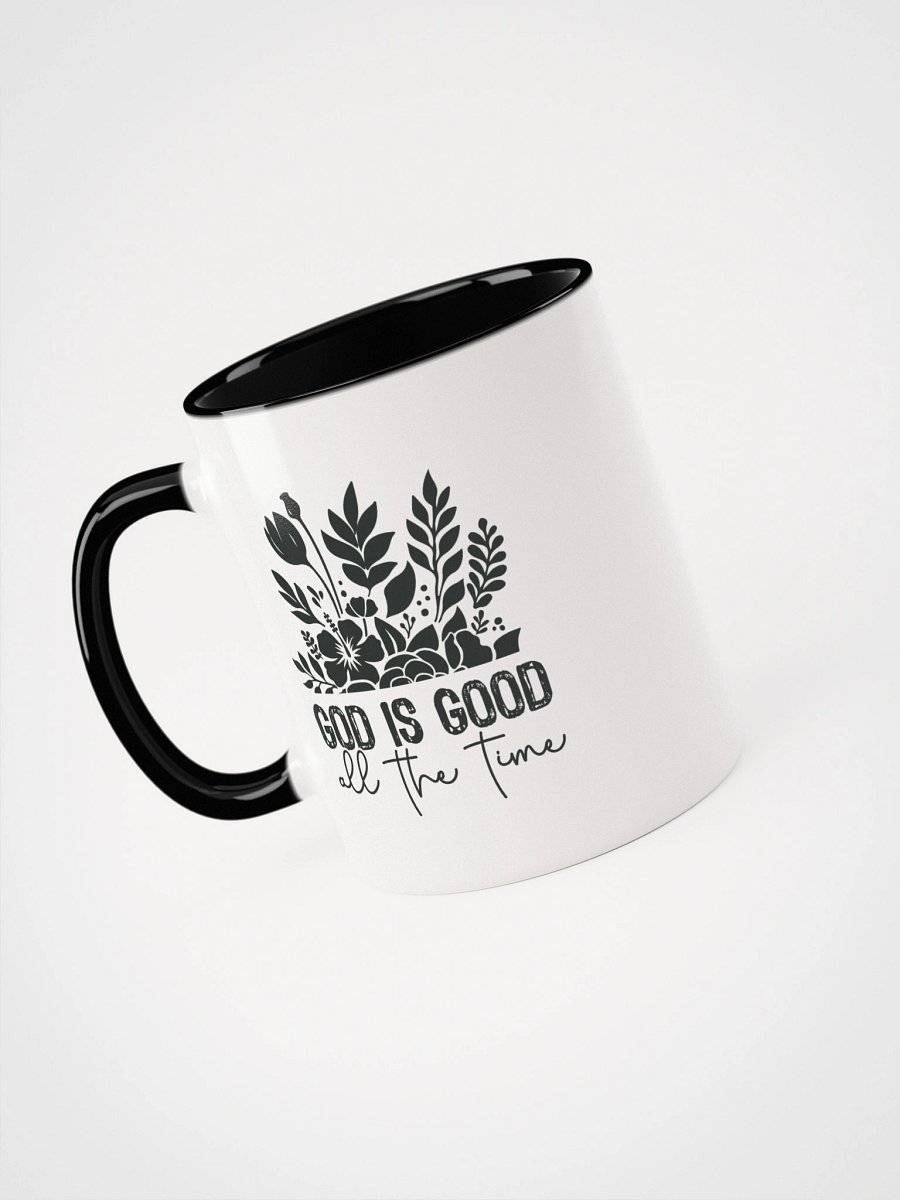 God Is Good All The Time Christian Inspirational Ceramic Coffee Mug product image (3)