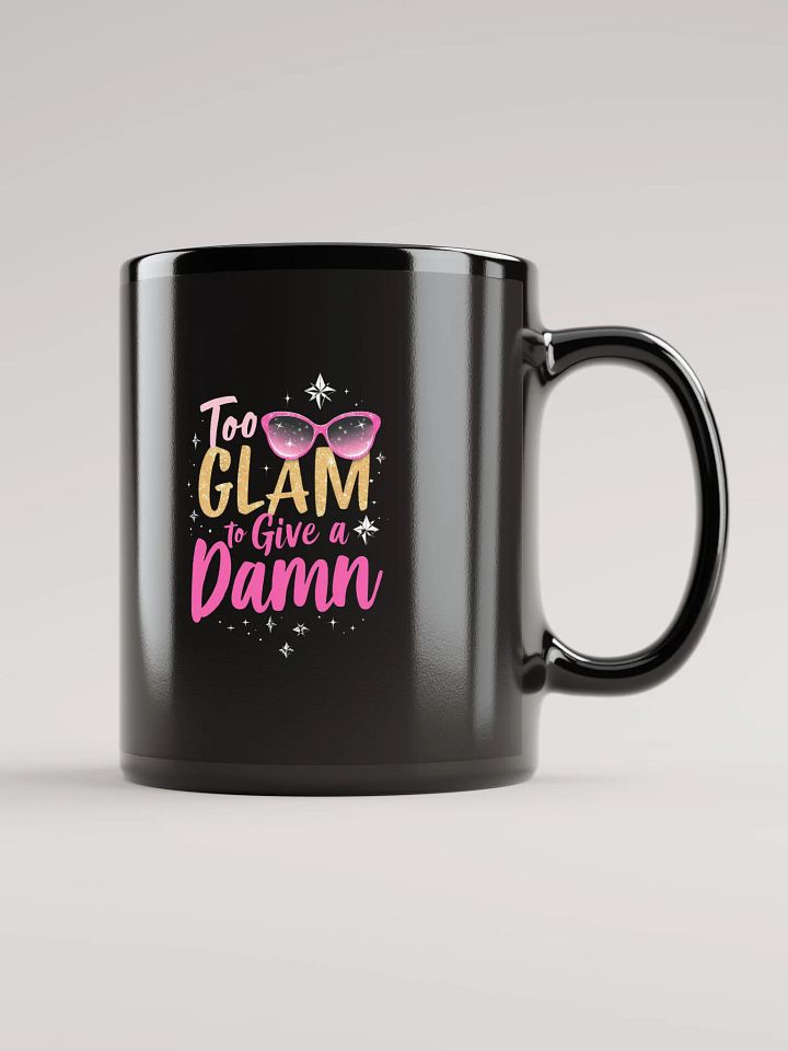Too Glam to Give a Damn Coffee Mug product image (1)
