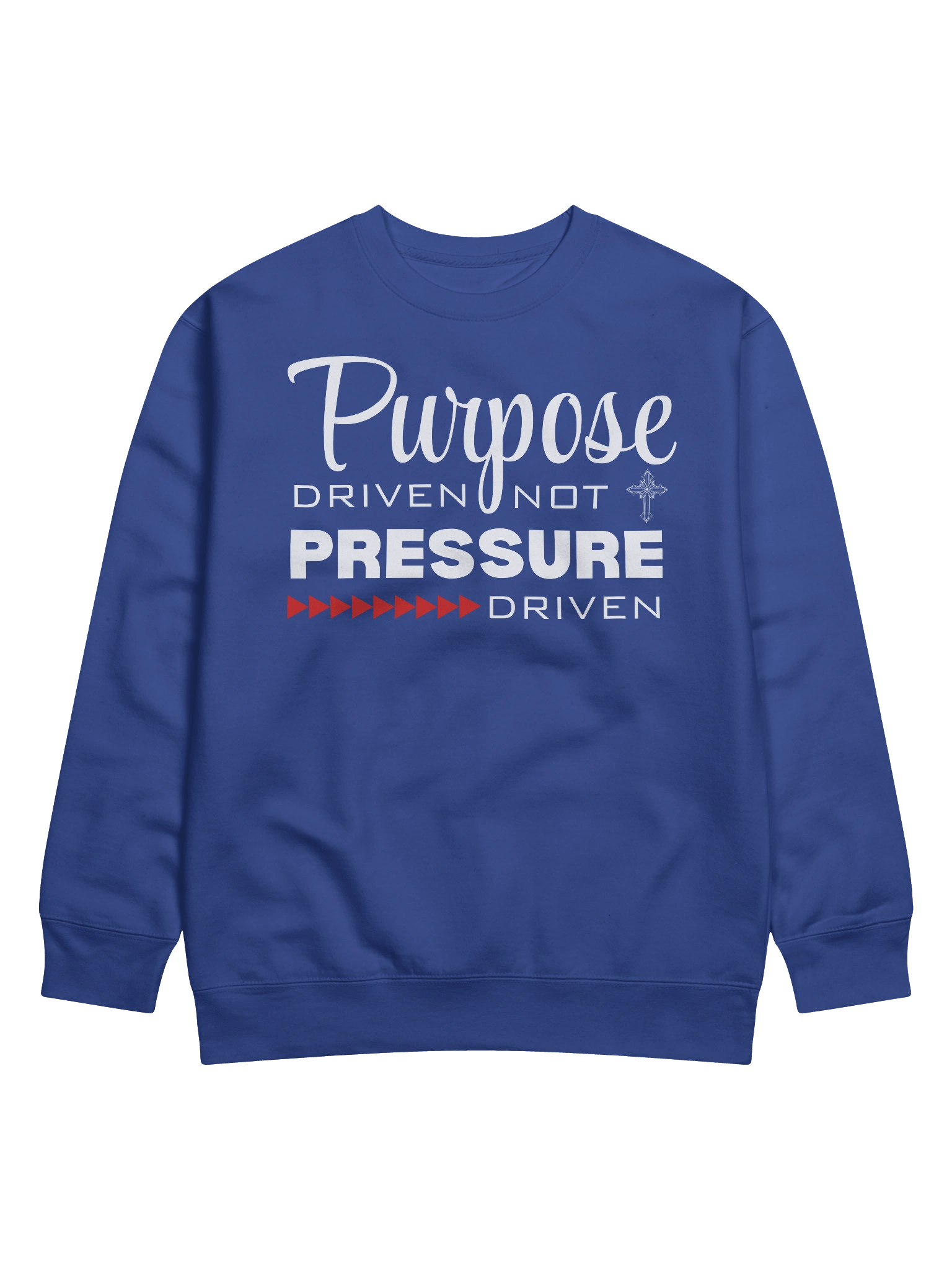 Purpose Driven Not Pressure Driven | Christian Heritage Sweatshirt | Faith Inspirational Gift idea product image (2)