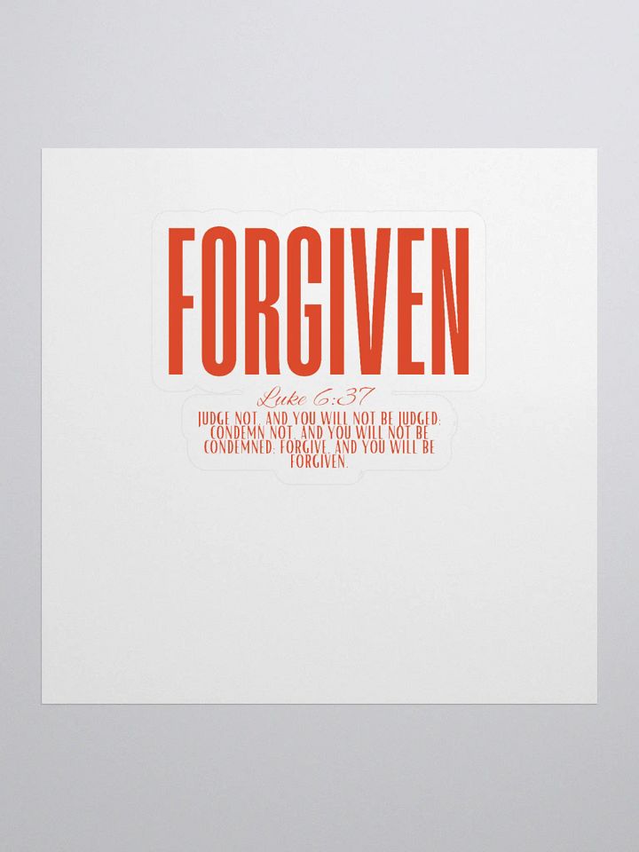 FORGIVEN - Luke 6:37 Sticker product image (1)