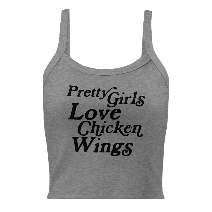 PRETTY GIRLS LOVE CHICKEN WINGS (GREY) product image (1)