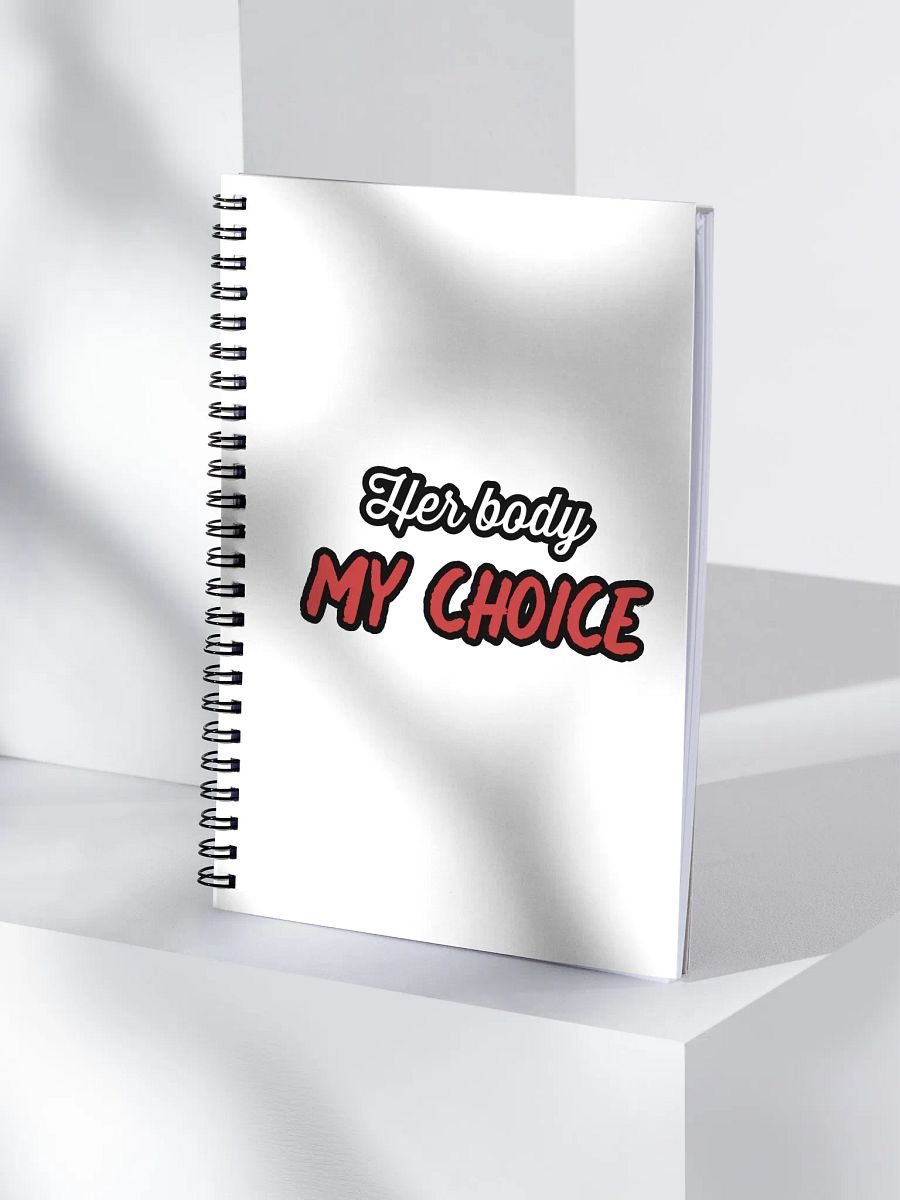 Her Body My Choice Spiral Notebook product image (4)