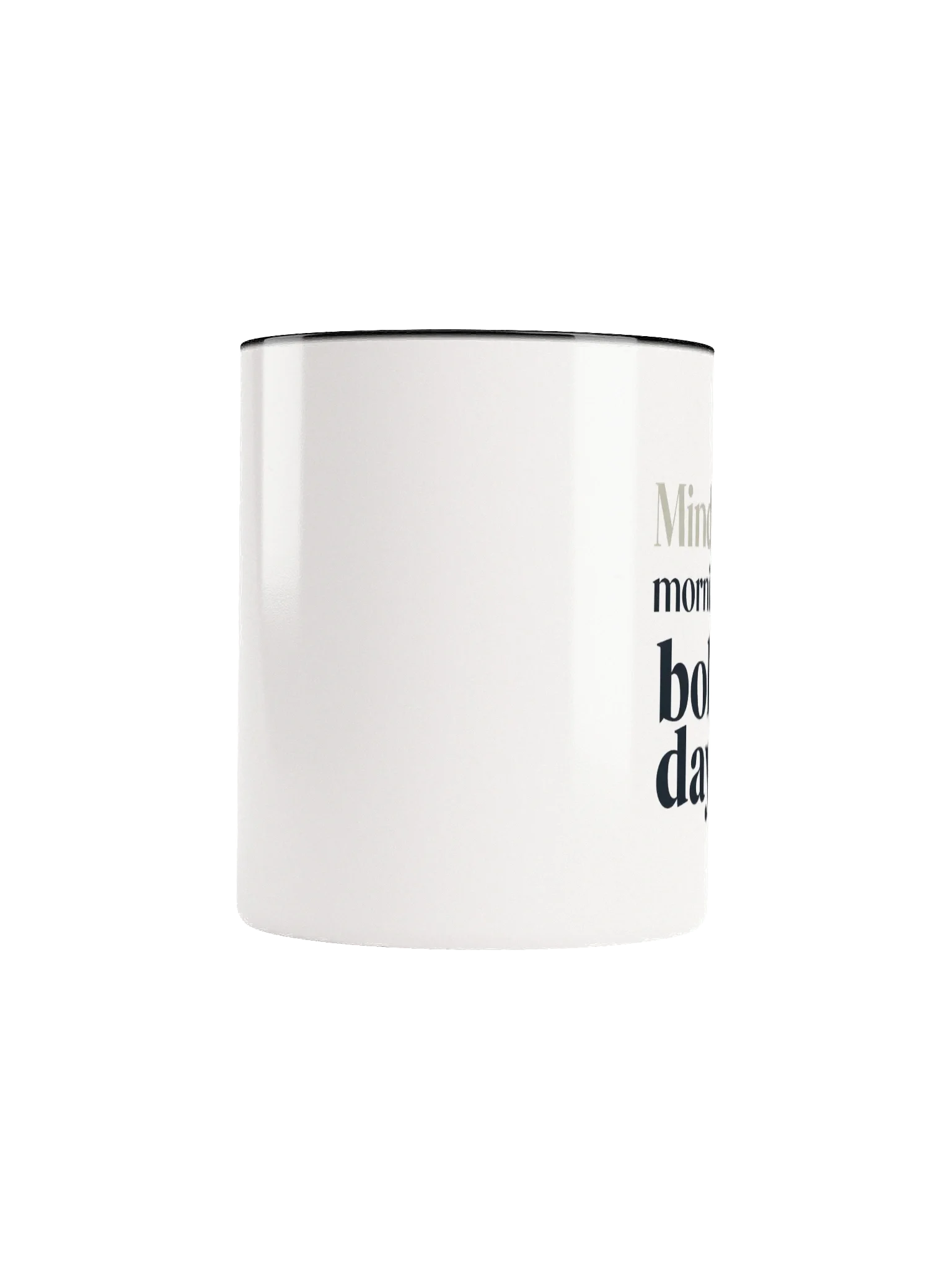 Mindful Mornings Bold Days Mug – Inspirational Coffee Cup for Positive Daily Motivation product image (5)