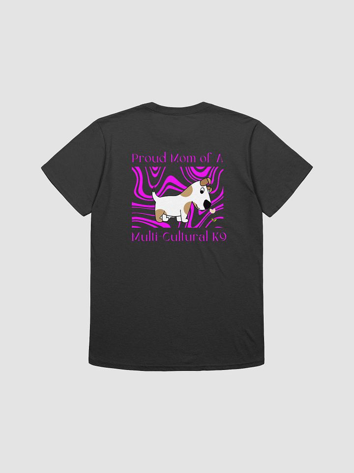 Dog Mom T-shirts, Proud Mom of an MCK9 product image (2)