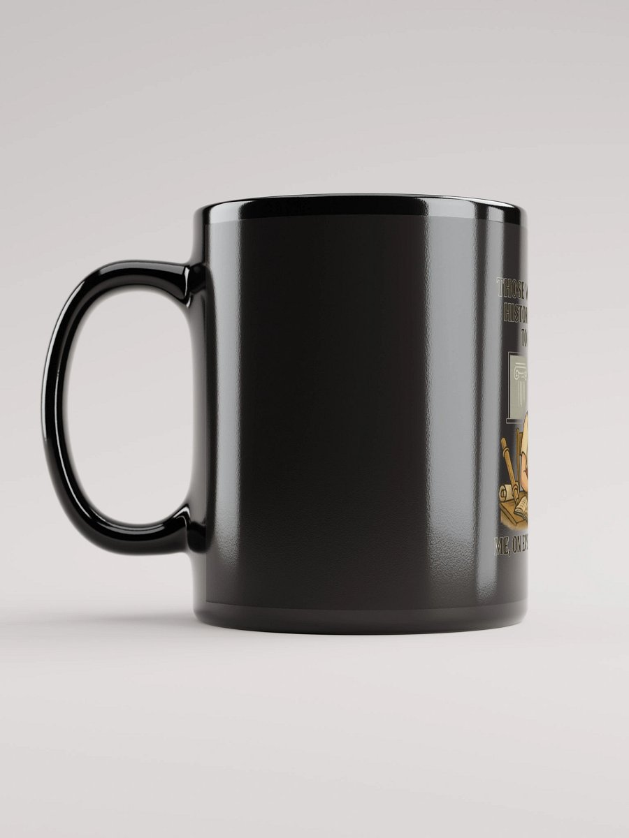 Ancient History Humor Mug product image (11)