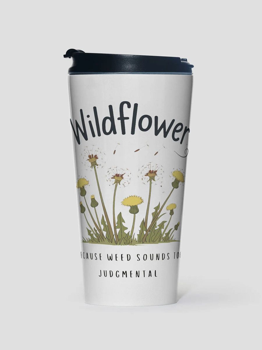 Wildflower Not Weed Stainless Steel Travel Mug product image (1)