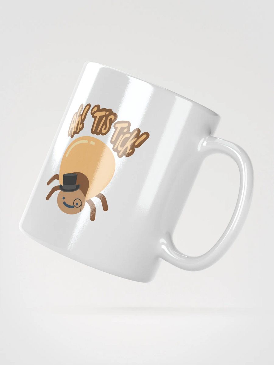Ah 'Tis Tick! Mug product image (2)