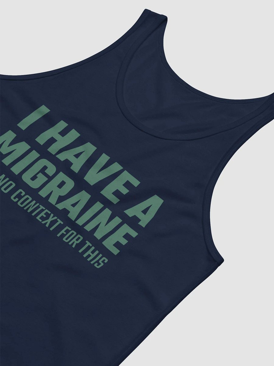 I have a migraine and no context jersey tank top product image (4)