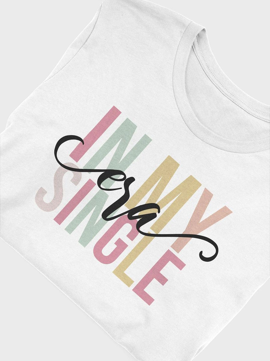 In My Single Era T-Shirt product image (5)