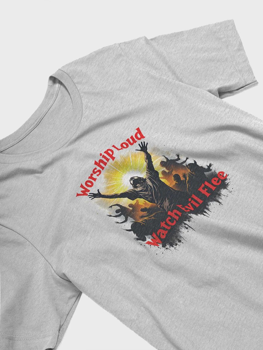 Worship Loud, Watch Evil Flee - Motivational T-Shirt T-Shirt product image (15)