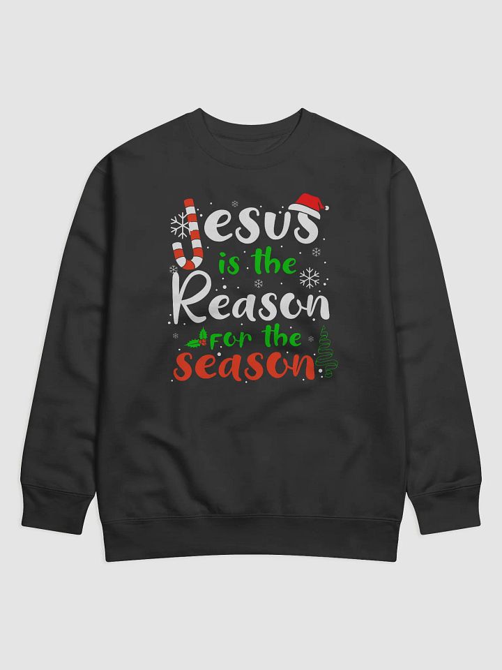 Festive Jesus is the Reason for the Season Sweatshirt product image (1)