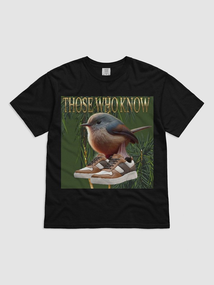 T shirt THOSE WHO KNOW product image (2)